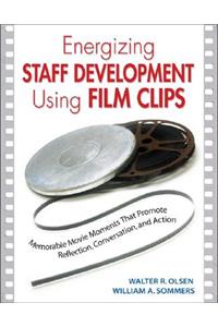 Energizing Staff Development Using Film Clips