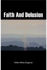 Faith And Delusion