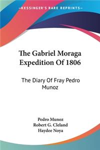 Gabriel Moraga Expedition Of 1806