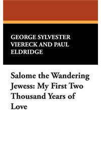 Salome the Wandering Jewess