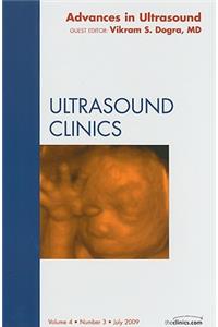 Advances in Ultrasound, an Issue of Ultrasound Clinics