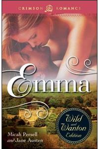 Emma: The Wild and Wanton Edition