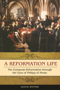 A Reformation Life