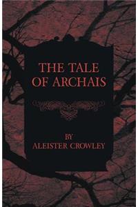 The Tale Of Archais