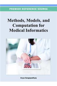 Methods, Models, and Computation for Medical Informatics