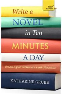Write a Novel in 10 Minutes a Day