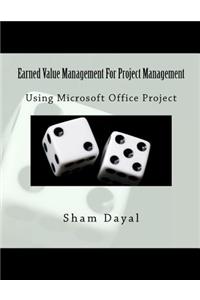 Earned Value Management for Project Management
