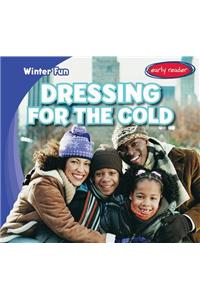 Dressing for the Cold