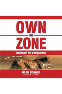 Own the Zone: Dominate the Competition