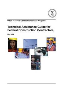 Technical Assistance Guide for Federal Construction Contractors