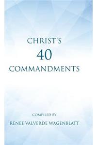 Christ's 40 Commandments