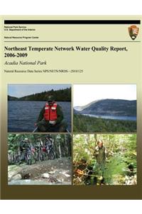 Northeast Temperate Network Water Quality Report, 2006-2009