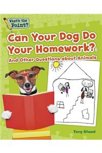 Can Your Dog Do Your Homework?