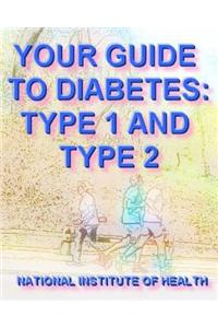 Your Guide to Diabetes: Type 1 and Type 2