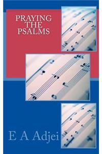 Praying The Psalms