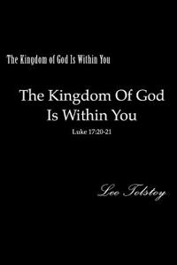 The Kingdom of God Is Within You