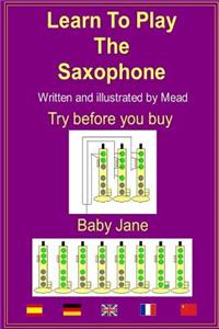 Learn To Play The Saxophone