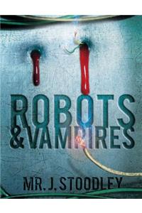 Robots And Vampires