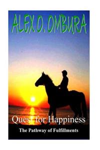 Quest for Happiness: The Pathway of Fulfillments