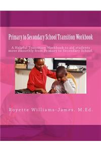 Primary to Secondary School Transition Workbook