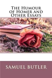 The Humour of Homer and Other Essays