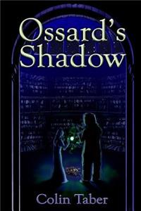 Ossard's Shadow