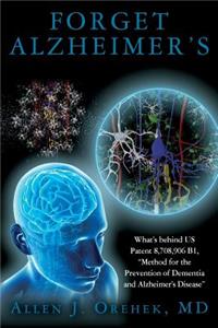 Forget Alzheimer's