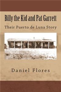 Billy the Kid and Pat Garrett