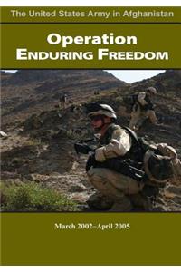 Operation Enduring Freedom March 2002-April 2005