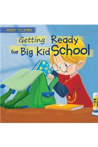 Getting Ready for Big Kid School