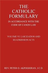 The Catholic Formulary in Accordance with the Code of Canon Law