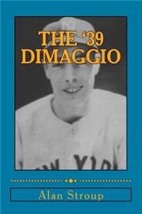 The '39 DiMaggio