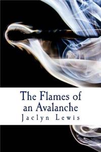 Flames of an Avalanche