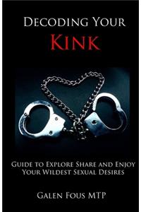 Decoding Your Kink