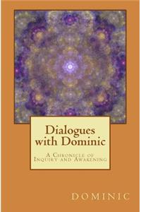 Dialogues with Dominic
