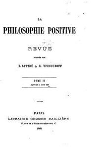 La Philosophie positive, revue - Tome II