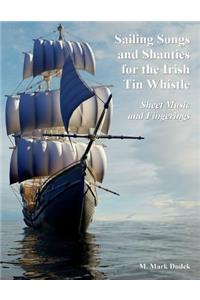 Sailing Songs and Shanties for the Irish Tin Whistle