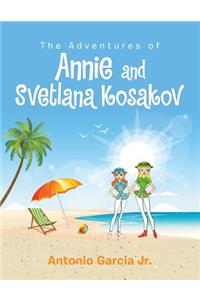 Adventures of Annie and Svetlana Kosakov