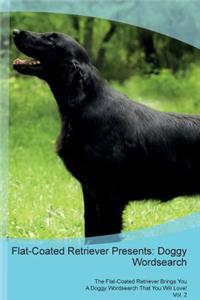 Flat-Coated Retriever Presents