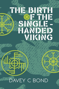 Birth of the Single-Handed Viking