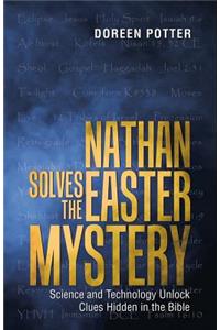 Nathan Solves the Easter Mystery
