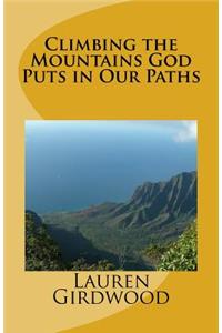 Climbing the Mountains God Puts in Our Paths