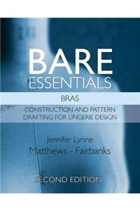 Bare Essentials: Bras - Second Edition