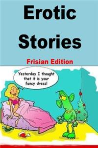 Erotic Stories (Frisian Edition)