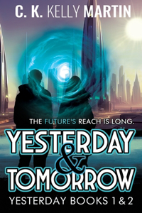 Yesterday & Tomorrow