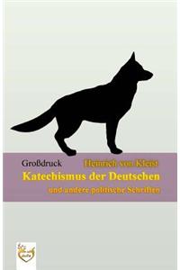 Katechismus der Deutschen (Gro�druck)