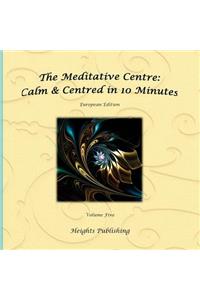Calm & Centred in 10 Minutes European Edition Volume Five