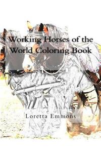 Working Horses of the World Coloring Book