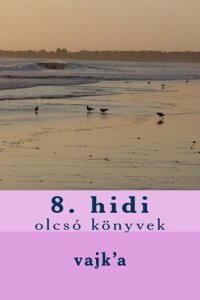 Olcso Konyvek 8: Hidi