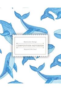 Composition Notebook: Little Cute Blue Whale Composition Notebook for Study - The Best Size to Take Notes